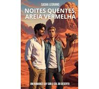 Noites Quentes, Areia Vermelha: Um romance gay sob o sol do deserto (Tolices ao sol)