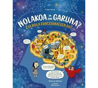 Nolakoa da zure garuna? Eta nola funtzionatzen du?: 35960 (Ezagutu zure gorputza)
