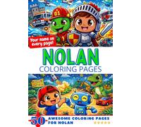 Nolan Coloring Pages: Awesome Impact! Your name on every page - Nolan coloring book - 6x9" - 50x Nolan coloring page - Perfect Gift