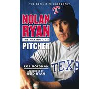Nolan Ryan: The Making of a Pitcher