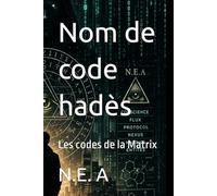 Nom de code hadès: Les codes de la Matrix (Hadès continuum)
