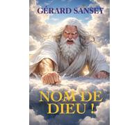 NOM DE DIEU !