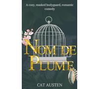 Nom de Plume: a masked bodyguard romcom