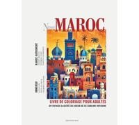 Nomad Collection - MAROC | Livre de Coloriage Artistique pour Adultes: 50 Illustrations au style varié sur Papier Premium | Monuments incontournables, ... marocain | Coloriage Détente et Anti-stress