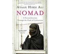 Nomad: from Islam to America a personal journey through the clash of civilizations