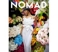 NOMAD Magazine Spring 2025: The Flower District
