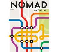 NOMAD Magazine The Jazz Issue: Summer 2025