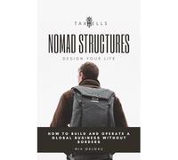 NOMAD STRUCTURES: Design your life