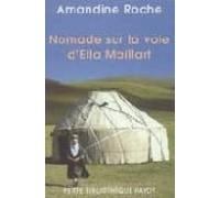 Nomade Sur La Voie D Ella Maillart