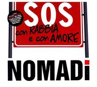 Nomadi - SOS Con Rabbia E Con Amore