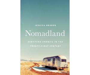 Nomadland: Surviving America in the Twenty-First Century
