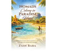 Nomads Colony in Paradise Island: A poignant tale of romance and remote working on the enchanting paradise island of Sri Lanka