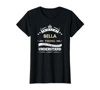 Nombre Bella - Es Una Bella Cosa Que No Lo Harías Camiseta gráfica económica, Mujer, Negro, M