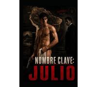 Nombre Clave Julio: Una vida de mentiras