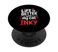 Nombre de Gato Inky Life Is Better with My Cat Inky PopSockets PopGrip Adhesivo