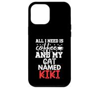 Nombre de Gato Kiki Gifts All I Need Is Coffee Cat Named Kiki Carcasa para iPhone 12 Pro MAX