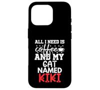 Nombre de Gato Kiki Gifts All I Need Is Coffee Cat Named Kiki Carcasa para iPhone 16 Pro
