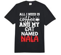 Nombre de Gato Nala Gifts All I Need Is Coffee Cat Named Nala Comfort Colors Adult Heavyweight T-Shirt