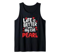 Nombre de Gato Pearl Life Is Better with My Cat Pearl Camiseta sin Mangas