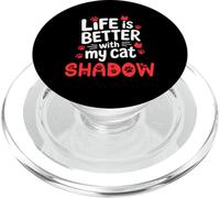 Nombre de Gato Shadow Life Is Better with My Cat Shadow PopSockets PopGrip para MagSafe