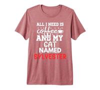Nombre de Gato Sylvester Gifts All I Need Is Coffee Cat Named Camiseta Premium