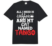 Nombre de Gato Tango Gifts All I Need Is Coffee Cat Named Tango Comfort Colors Adult Heavyweight T-Shirt