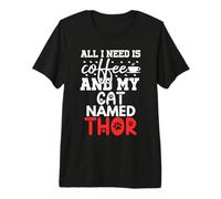 Nombre de Gato Thor Gifts All I Need Is Coffee Cat Named Thor Camiseta Premium