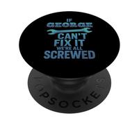 Nombre de George, si no Puedo arreglarlo, papá, Esposo, Handy Man Builder PopSockets PopGrip Adhesivo