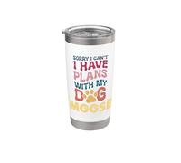 Nombre de perro alce regalo personalizado Busy With My Dog Moose Vaso térmico de acero inoxidable de doble pared