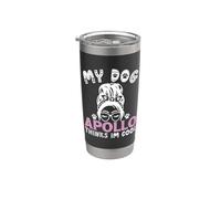 Nombre de perro Apollo regalo personalizado My Dog Thinks Im Cool Vaso térmico de acero inoxidable de doble pared
