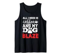 Nombre de Perro Blaze All In Need Is Coffee Mi Perro Llamado Blaze Camiseta sin Mangas