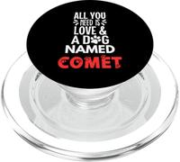 Nombre de perro Cometa - Todo lo que necesitas es amor! PopSockets PopGrip para MagSafe