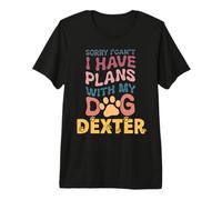 Nombre de Perro Dexter Regalo Personalizado Busy with My Dog Dexter Camiseta Premium