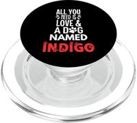 Nombre de perro índigo: ¡Todo lo que necesitas es amor! PopSockets PopGrip para MagSafe