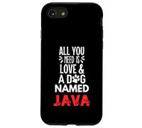 Nombre de perro Java - Todo lo que necesitas es amor! Carcasa para iPhone SE (2020) / 7 / 8