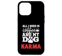 Nombre de Perro Karma Todo lo Que Necesita es café Mi Perro Llamado Karma Carcasa para iPhone 12 Pro MAX