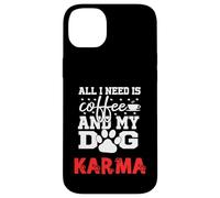 Nombre de Perro Karma Todo lo Que Necesita es café Mi Perro Llamado Karma Carcasa para iPhone 14 Plus