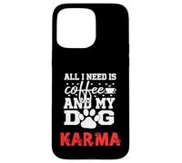 Nombre de Perro Karma Todo lo Que Necesita es café Mi Perro Llamado Karma Carcasa para iPhone 15 Pro MAX