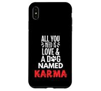 Nombre de perro Karma - ¡Todo lo que necesitas es amor! Carcasa para iPhone XS Max