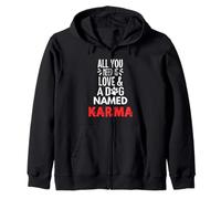 Nombre de perro Karma - ¡Todo lo que necesitas es amor! Sudadera con Capucha