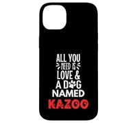 Nombre de perro Kazoo - ¡Todo lo que necesitas es amor! Carcasa para iPhone 14 Plus