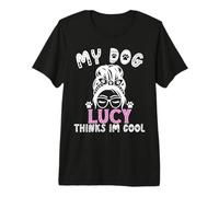 Nombre de Perro Lucy Regalo Personalizado My Dog Thinks Im Cool Camiseta Premium