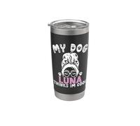 Nombre de perro Luna regalo personalizado My Dog Thinks Im Cool Vaso térmico de acero inoxidable de doble pared