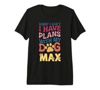 Nombre de Perro MAX Regalo Personalizado Busy with My Dog MAX Camiseta Premium