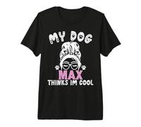 Nombre de Perro MAX Regalo Personalizado My Dog Thinks Im Cool Camiseta Premium