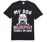 Nombre de Perro Murphy Regalo Personalizado My Dog Thinks Im Cool Comfort Colors Adult Heavyweight T-Shirt