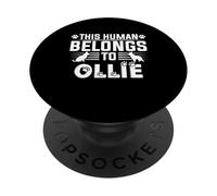 Nombre de Perro Ollie Regalo Personalizado This Human Belongs To a PopSockets PopGrip Adhesivo