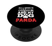 Nombre de Perro Panda Todo lo Que Necesita es café Mi Perro Llamado Panda PopSockets PopGrip Adhesivo