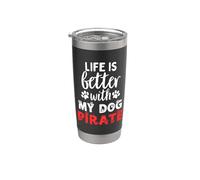 Nombre de perro Pirata La vida es mejor con mi perro llamado pirata Vaso térmico de acero inoxidable de doble pared