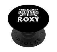 Nombre de Perro Roxy Personalizado This Human Belongs Roxy PopSockets PopGrip Adhesivo